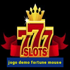 jogo demo fortune mouse